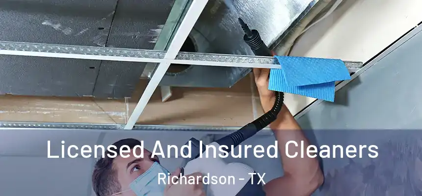 Licensed And Insured Cleaners Richardson - TX